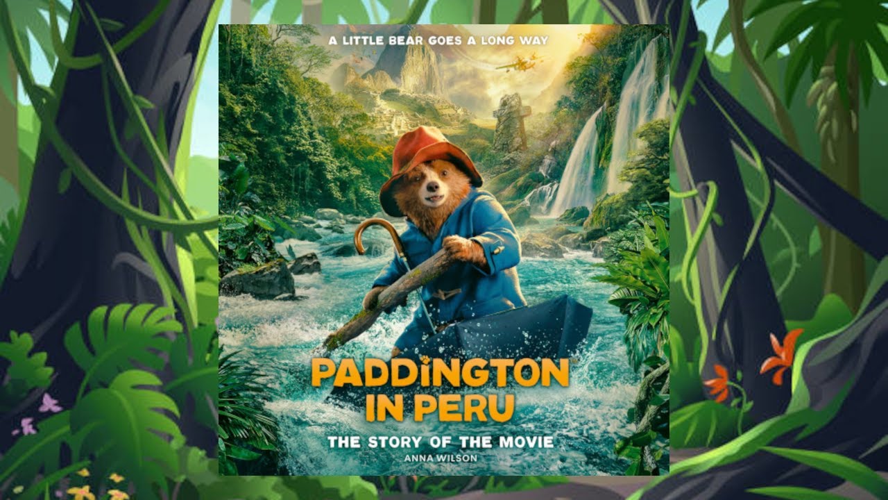 Paddington in Peru kids book read along