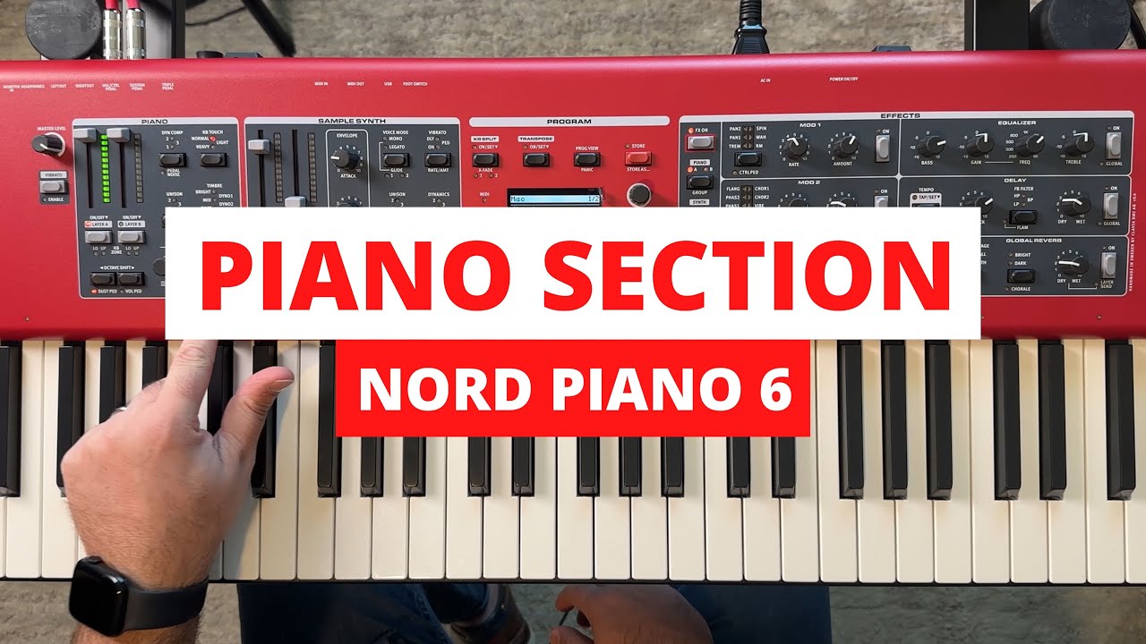 Nord Piano 6 - Piano Section Detailed Walk-Through