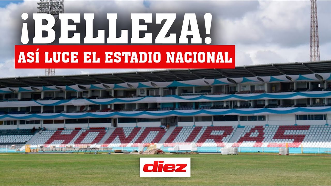 ¡RENOVACIÓN TOTAL! Así luce el ESTADIO NACIONAL de TEGUCIGALPA tras las mejoras realizadas