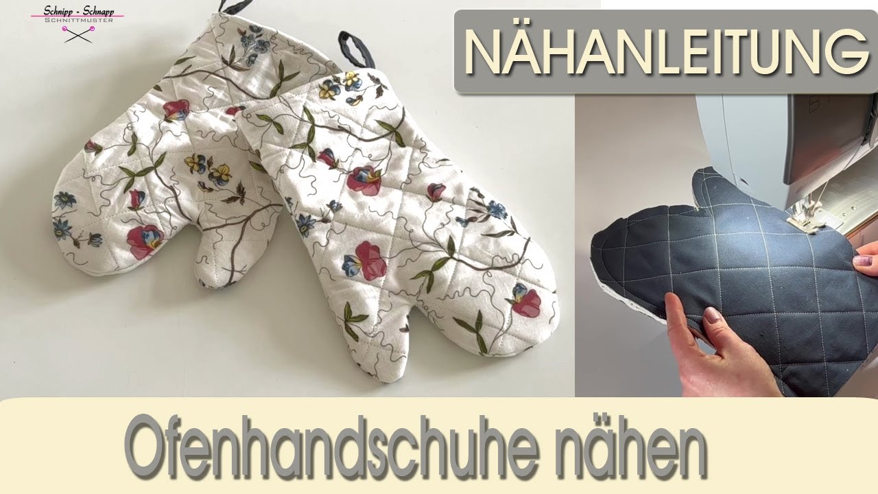 Ofenhandschuhe / Kochhandschuhe selber n&auml;hen
