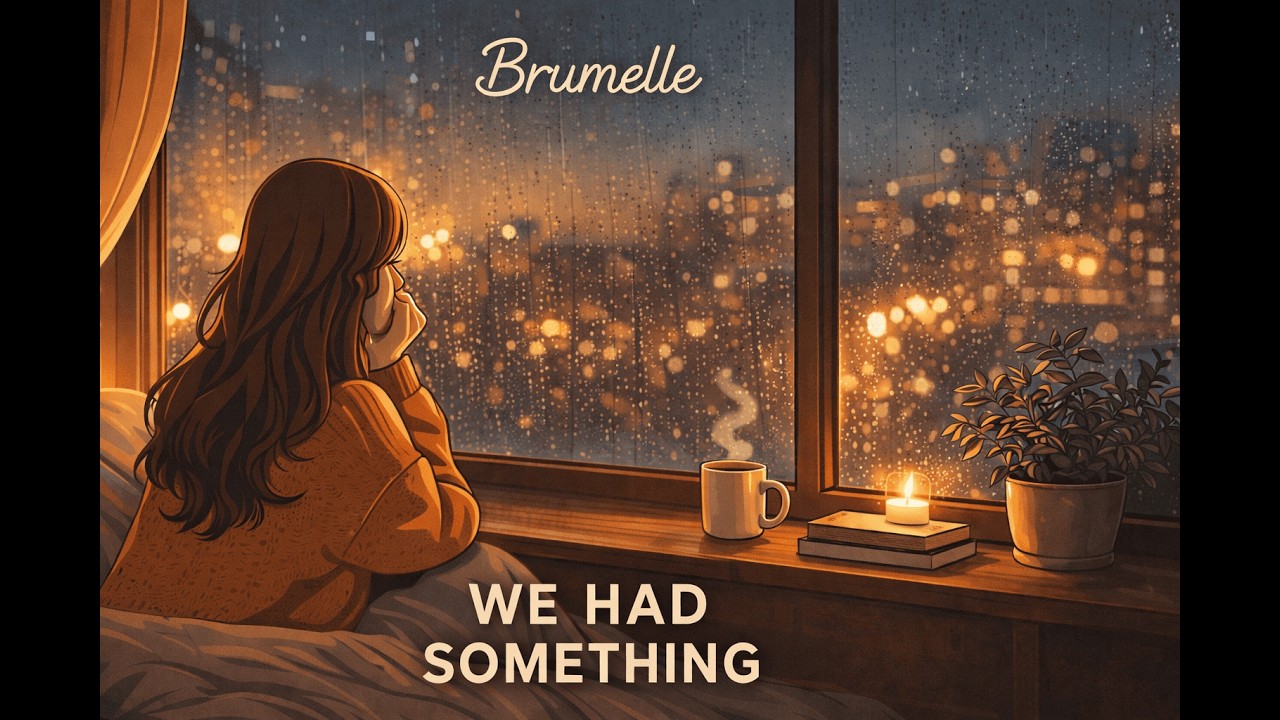 Brumelle - We had something #lofimusic #lofi #lofibeats #lovesong