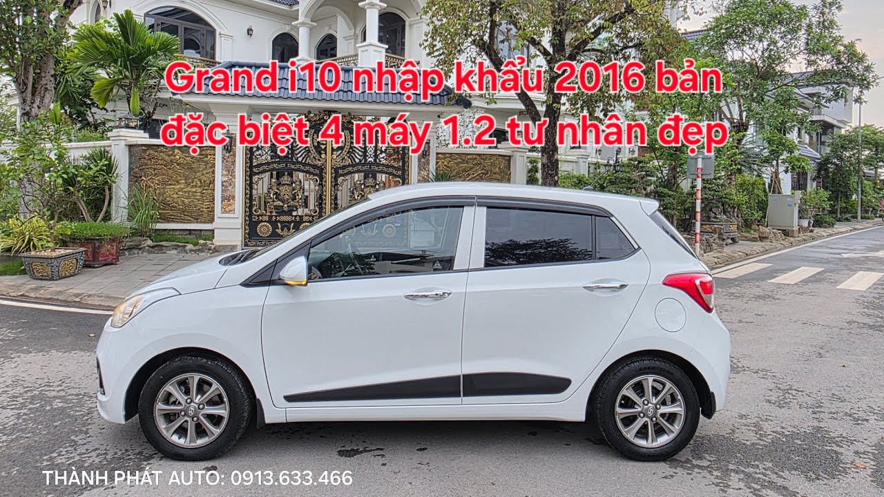 🦄 Grand i10 nhập khẩu 2016 bản đặc biệt 4 máy 1.2 nội thất 2 màu 2 túi khí biển trắng đẹp 0913633466