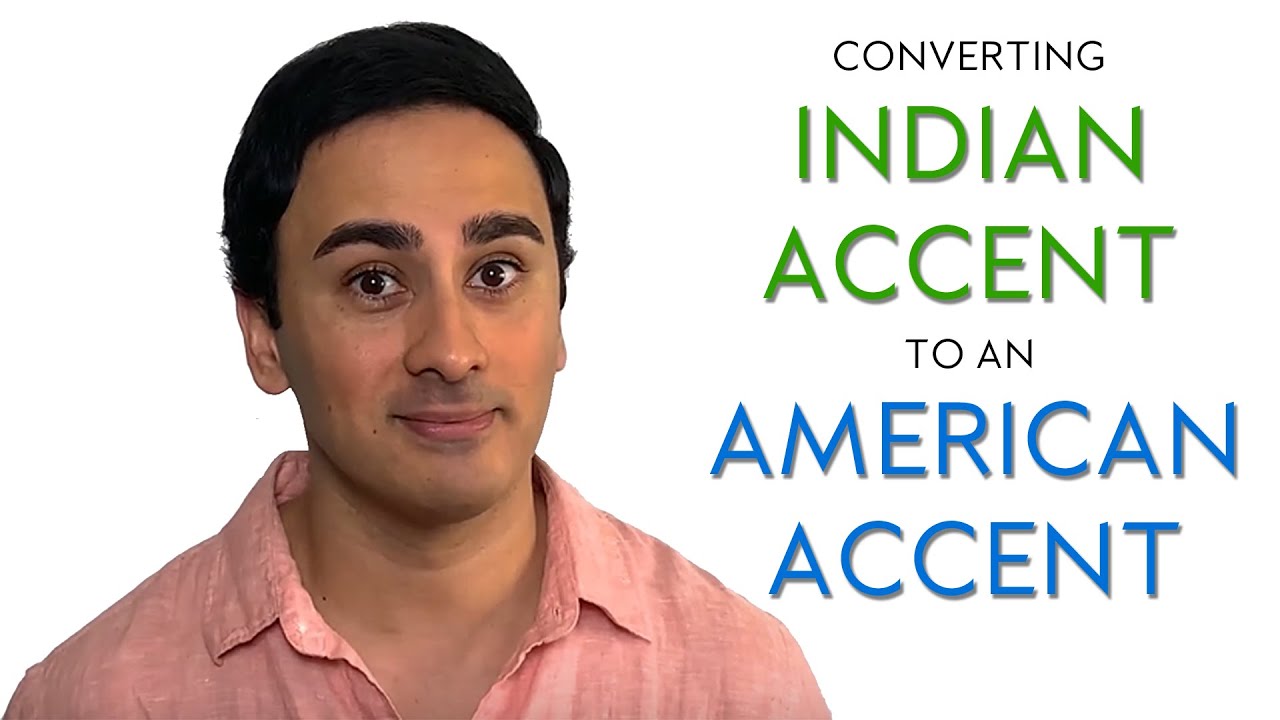 Converting Indian Accent to American Accent