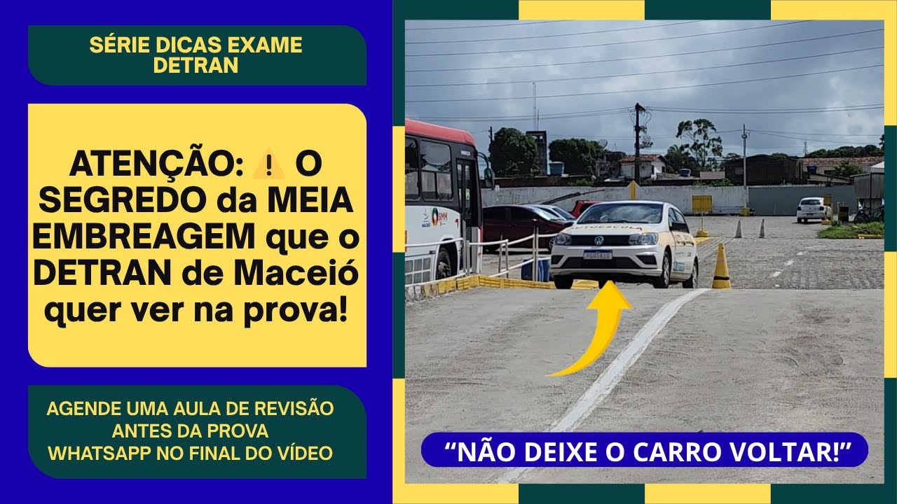 “MEIA EMBREAGEM no EXAME do DETRAN: Como fazer do jeito certo em Maceió/AL!”