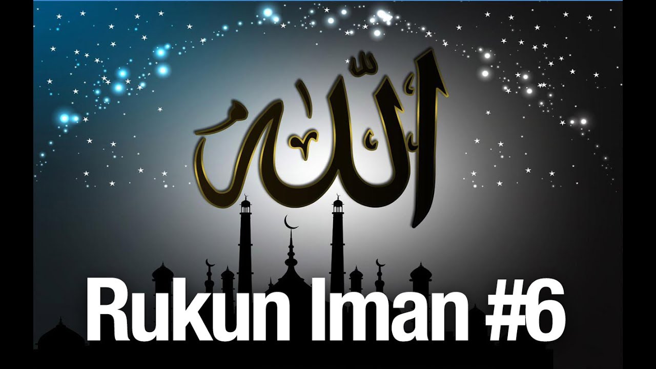 Rukun Iman #6: Beriman Kepada Rosul-Rosul Allah - Ustadz Abdullah Zaen, MA