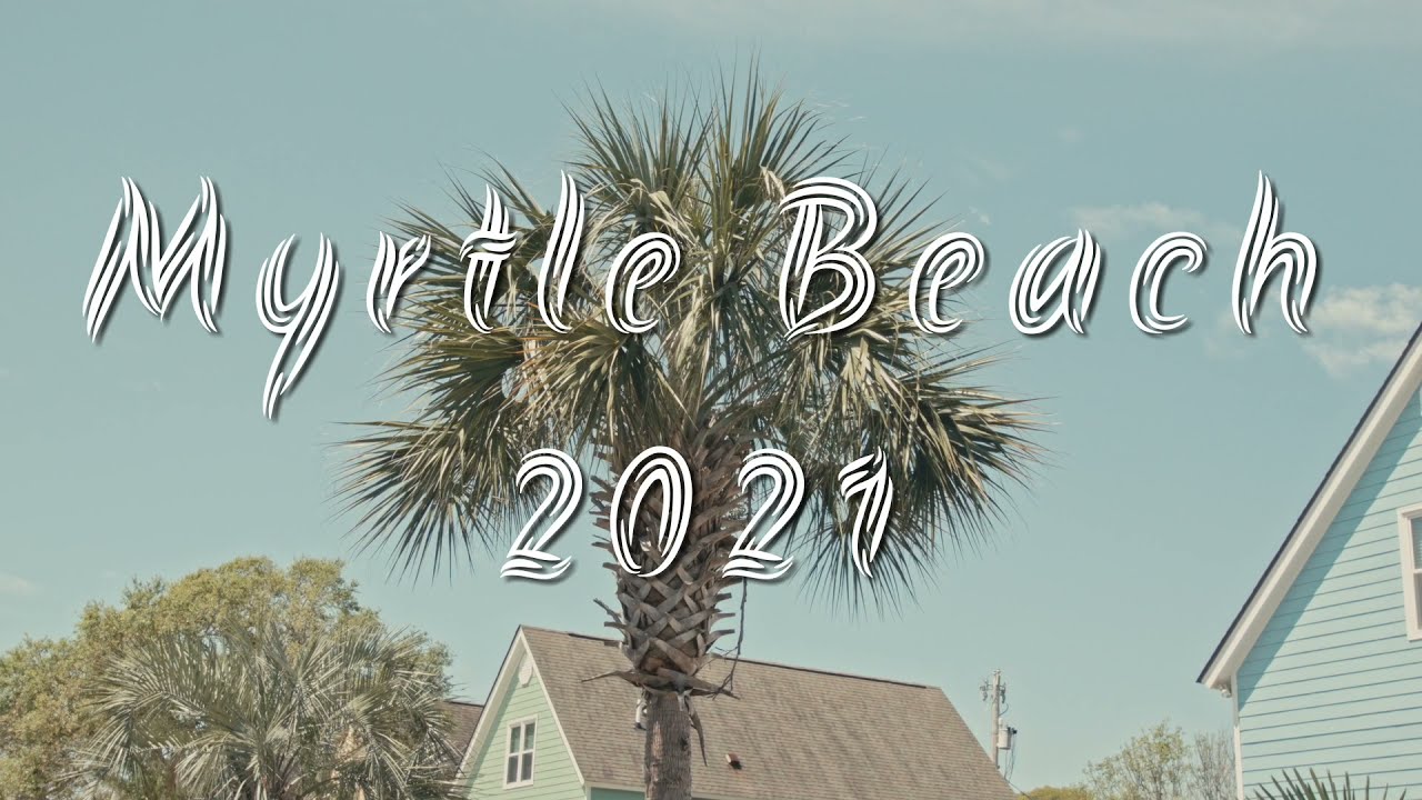 Myrtle Beach 2021