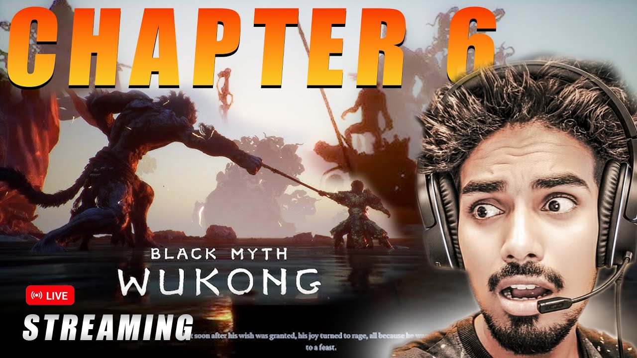 Black Myth Wukong ( Chapter 6 ) Part 5 Live Sreaming