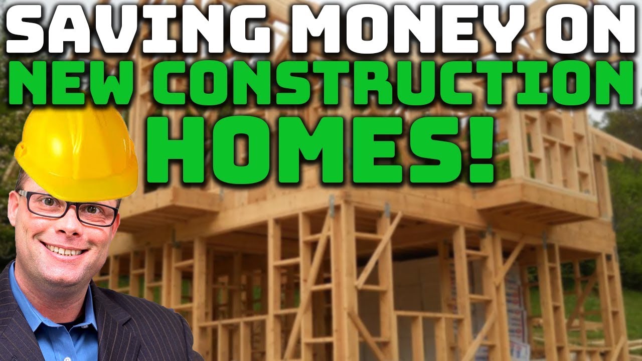 How to Save Money on New Home Construction!