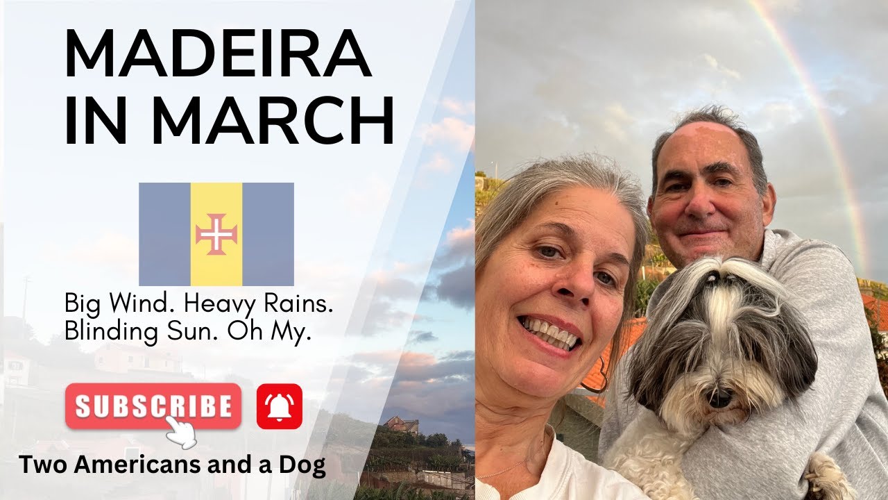 March in Madeira: When the Weather Gets Wacky