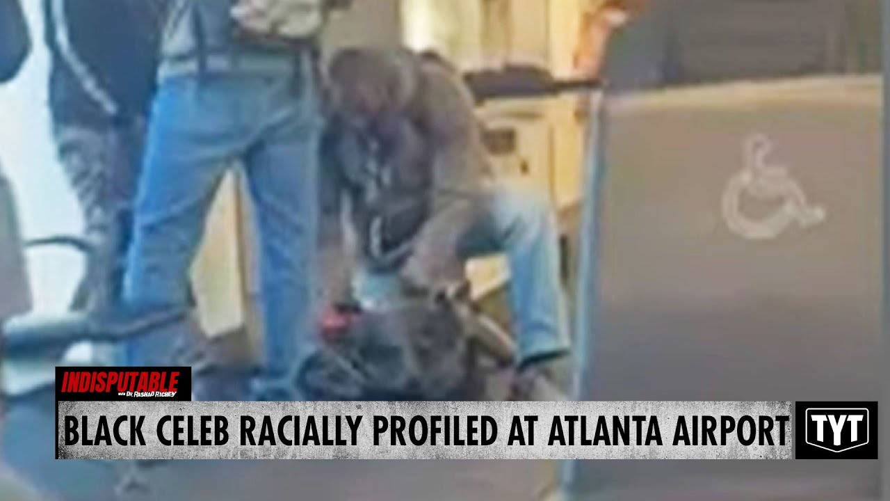 WATCH: Black Celeb Racially Profiled At Atlanta Airport