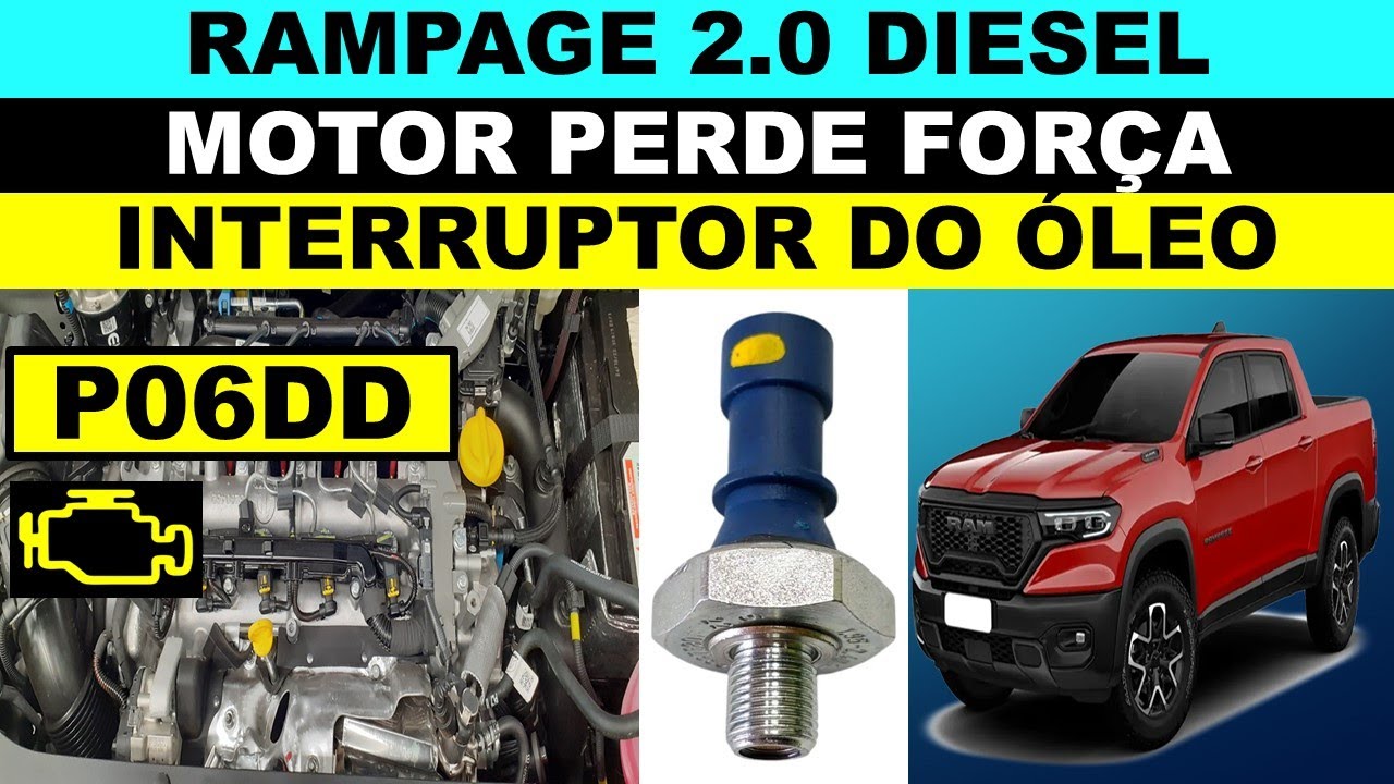 P06DD Rampage 2.0 diesel motor perde força, qual a causa? Interruptor do óleo do motor