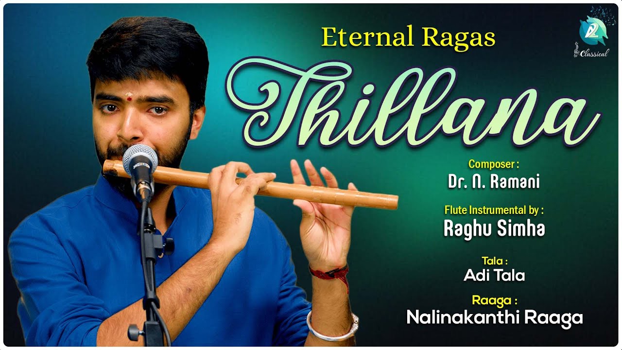 Thillana - N Ramani | Performed by Raghu Simha | Nalinakanthi | Adi Tala @A2Classicalofficial