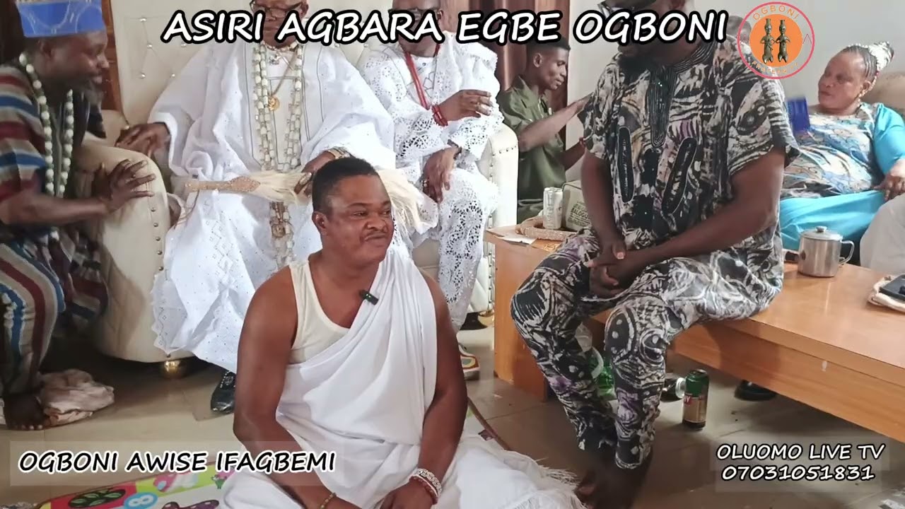 E GBO ASIRI AGBARA EGBE OGBONI
