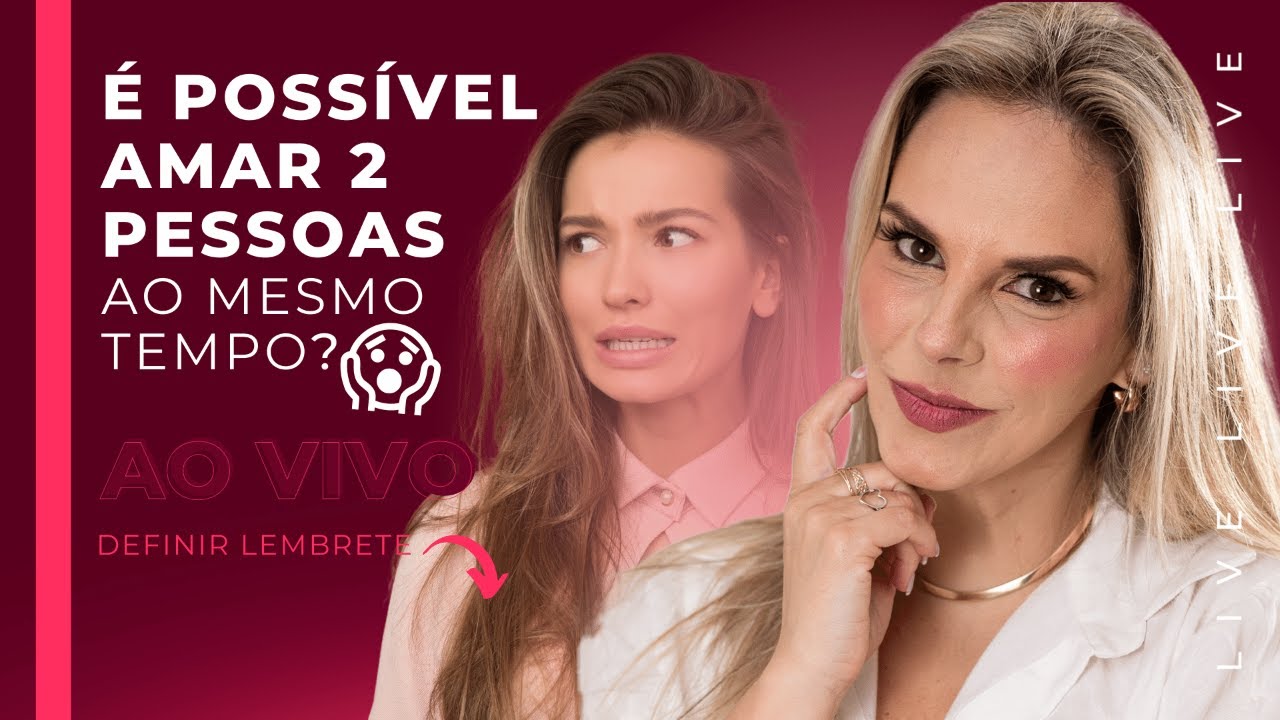 Psicóloga explica se é possível amar 2 pessoas ao mesmo tempo - Cris Schumann