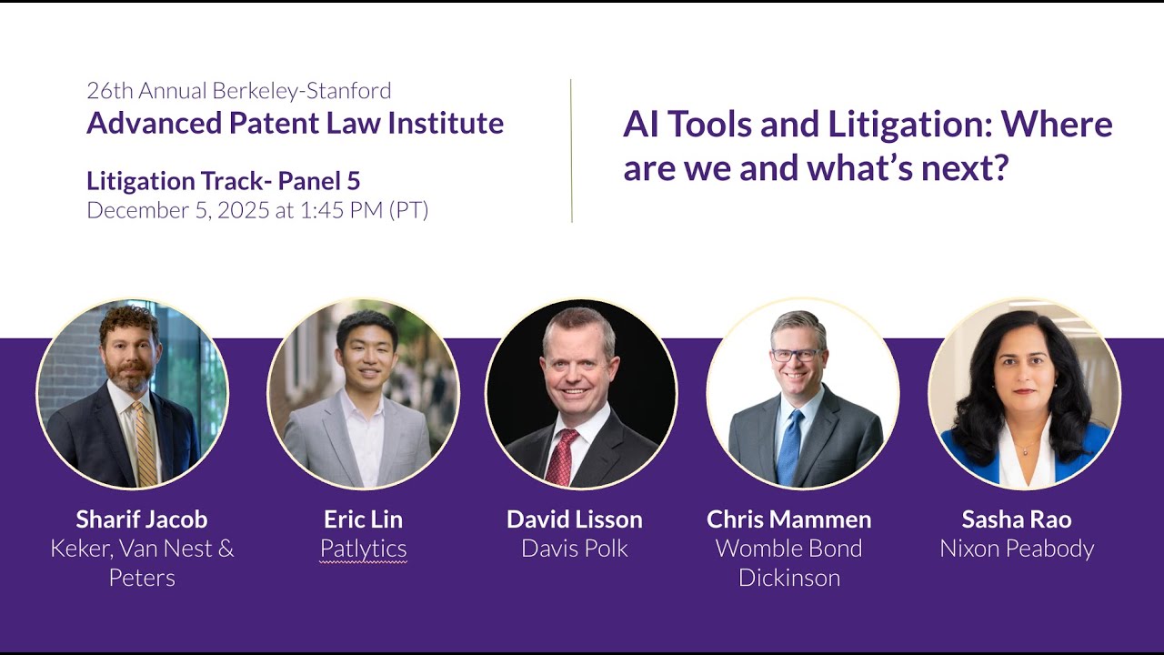 26th Berkeley-Stanford APLI: (Day 2, Litigation, Panel 5) AI Tools and Litigation