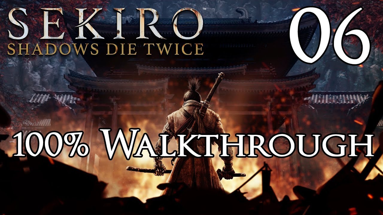 Sekiro: Shadows Die Twice &mdash; Прохождение, часть 6: Замок Асина