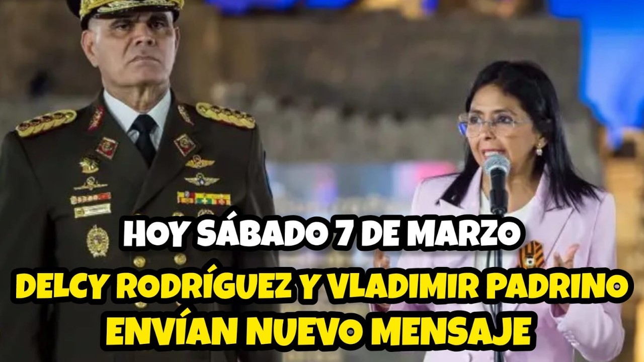 DELCY RODRÍGGUEZ Y VLADIMIR PADRINO ENVÍAN NUEVO MENSAJE A TODA VENEZUELA
