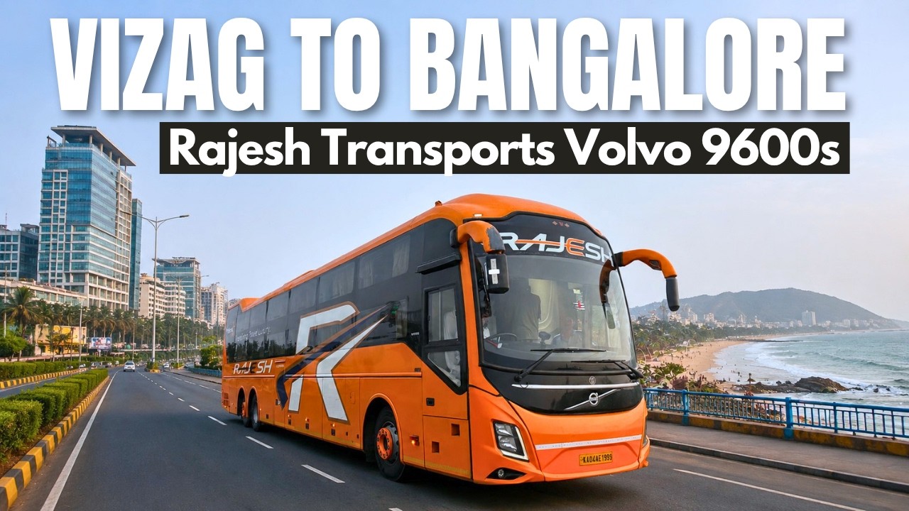 Visakhapatnam to Bangalore in Rajesh Transports Volvo 9600S | Luxury Bus Journey