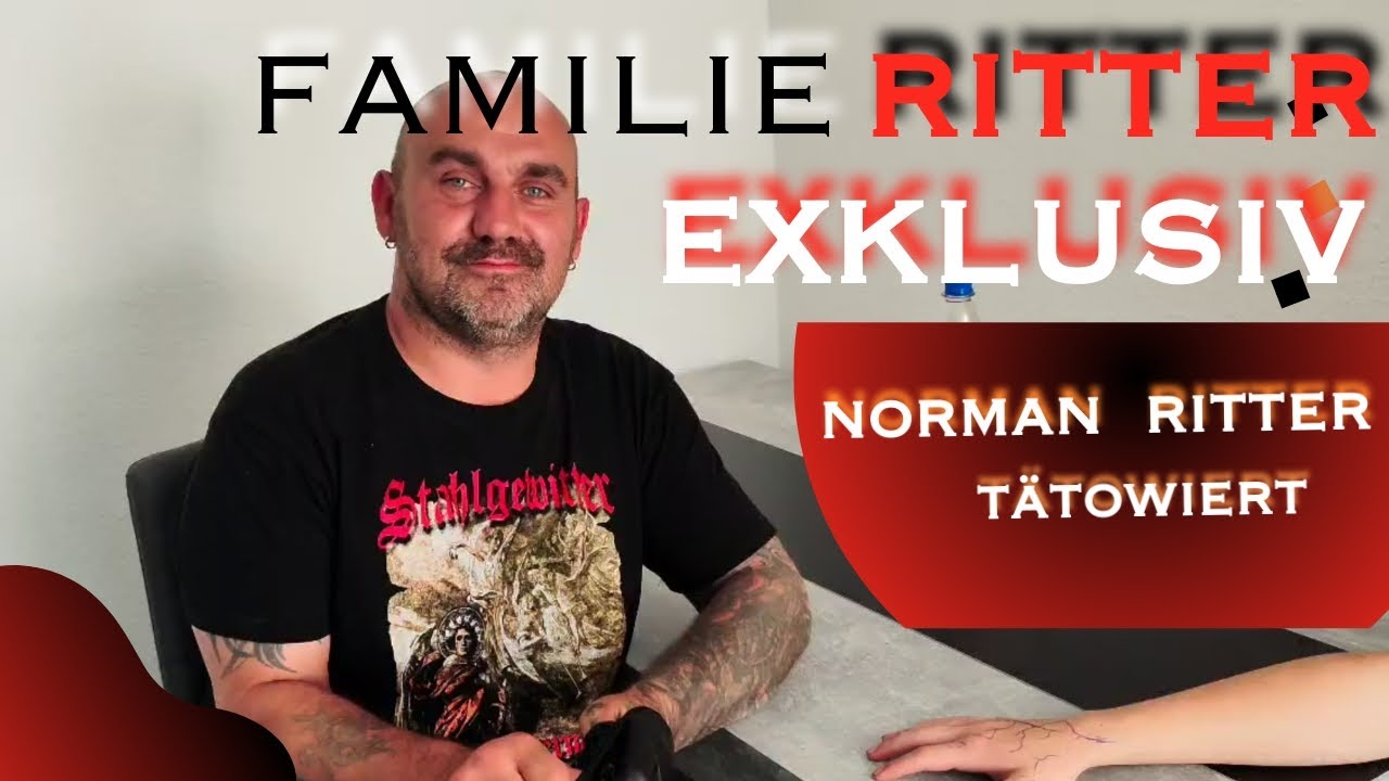 Familie Ritter exklusiv | Norman beim Tätowieren