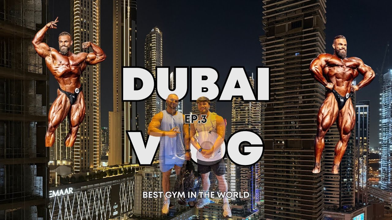 BEST GYM IN THE WORLD FT 2ND PLACE MR OLYMPIA / UPPER / DXB VLOG 3
