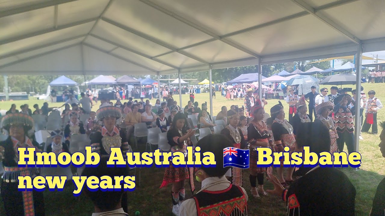 Hmoob Australia 🇦🇺 Brisbane new years 2026-2026