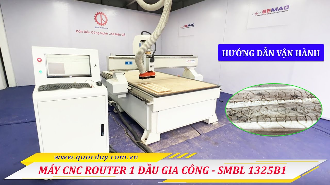 Hướng Dẫn Vận Hành Máy Phay Khoan Cnc Router 1 Đầu | Xẻ Ván Siêu Nhanh  - SMBL 1325B1 | Quốc Duy #8