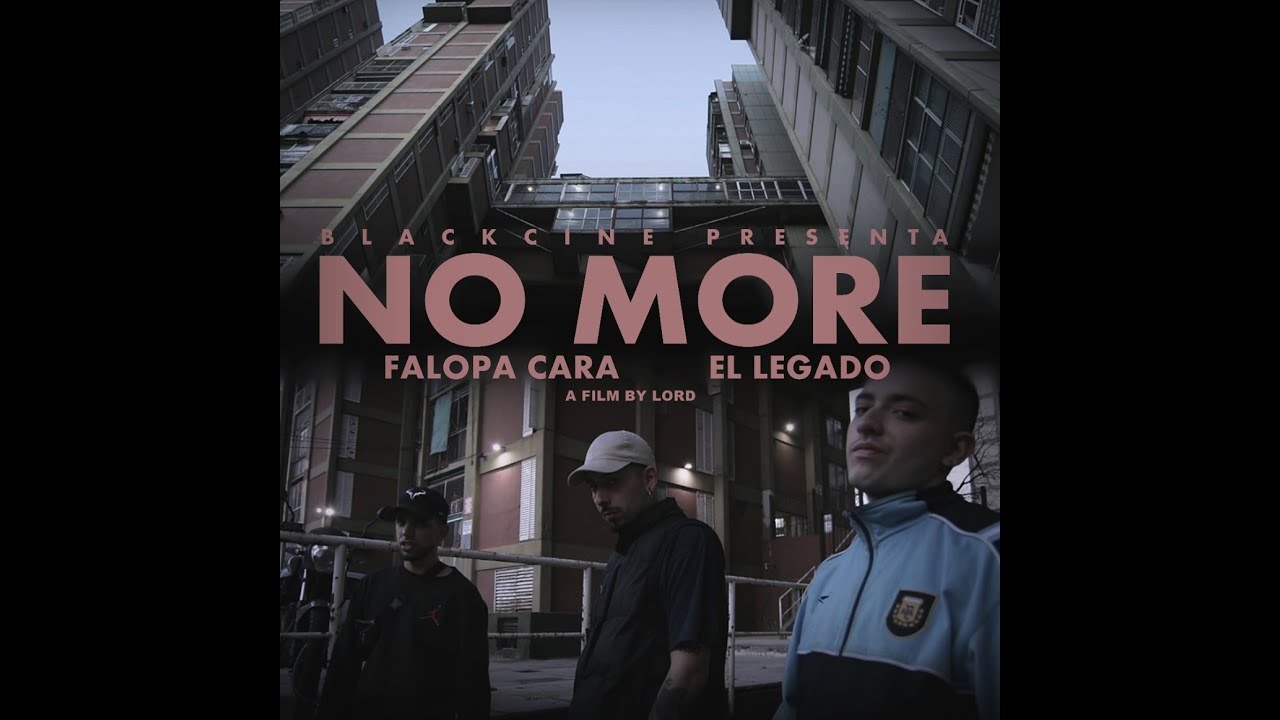 NO MORE | FALOPA CARA FEAT EL LEGADO (PROD H DE PERRA)