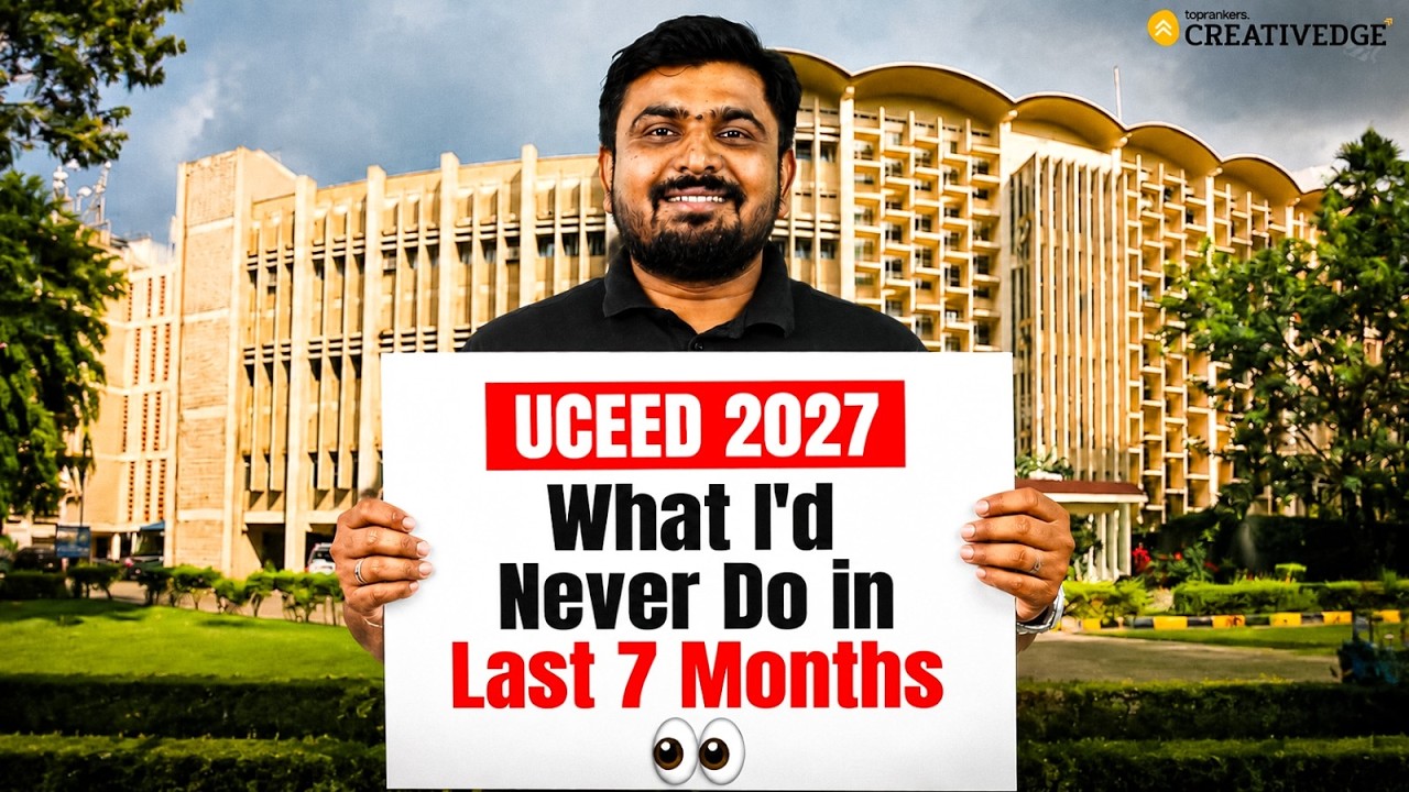 🚨 UCEED 2027 Preparation Strategy: What I'd NEVER Do in the Last 7 Months 😱