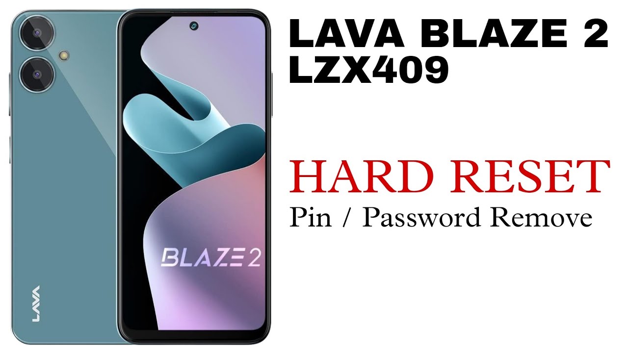Lava Blaze 2 (LZX409) Hard Reset | How To Hard Reset Lava Blaze 2