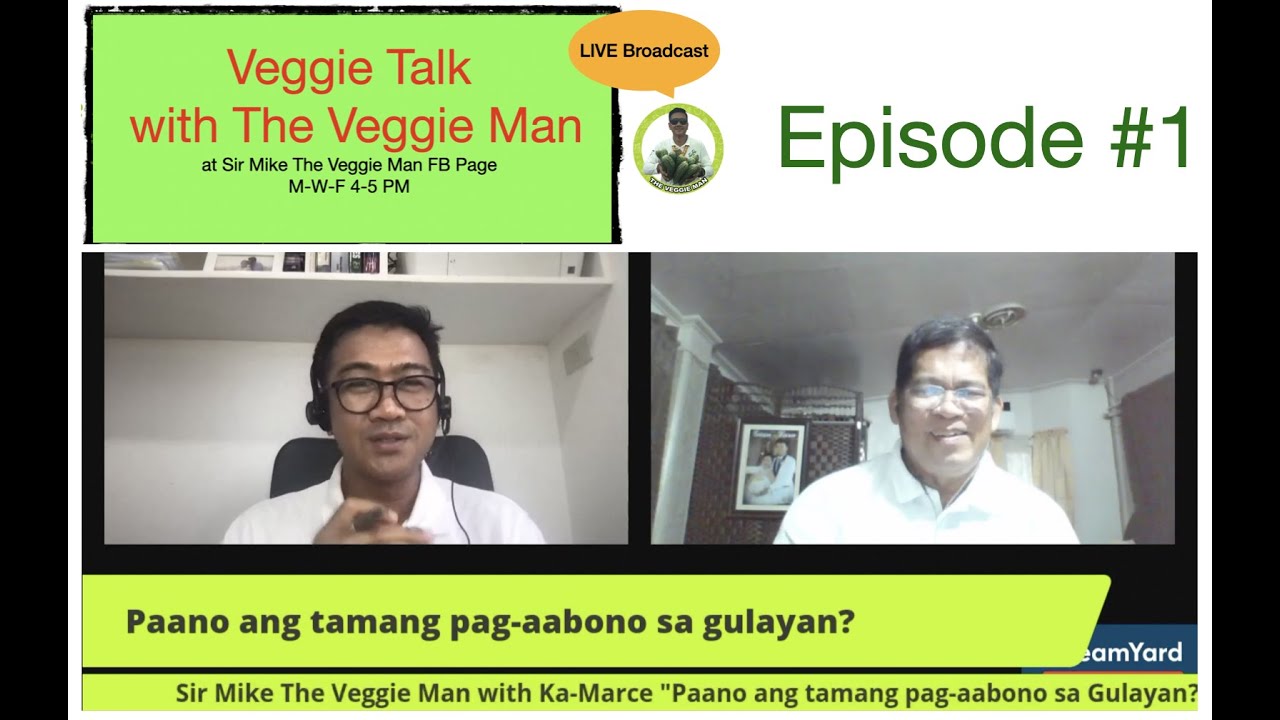 Paano ang tamang pag-aabono sa Gulayan? Veggie Talk Episode 1 / July 5, 2021 - with Ka Marce