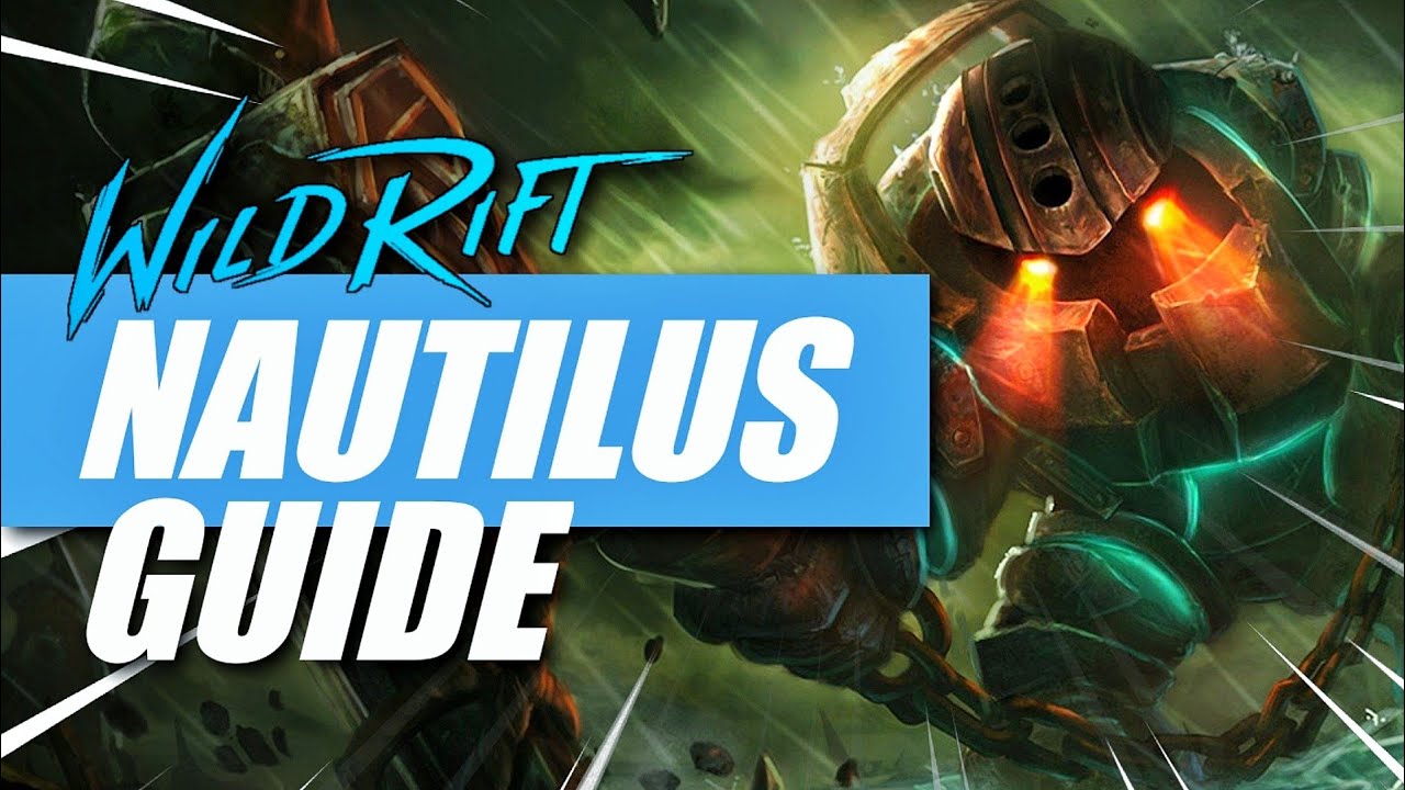 How to Play Nautilus for Beginners - Wild Rift Guide