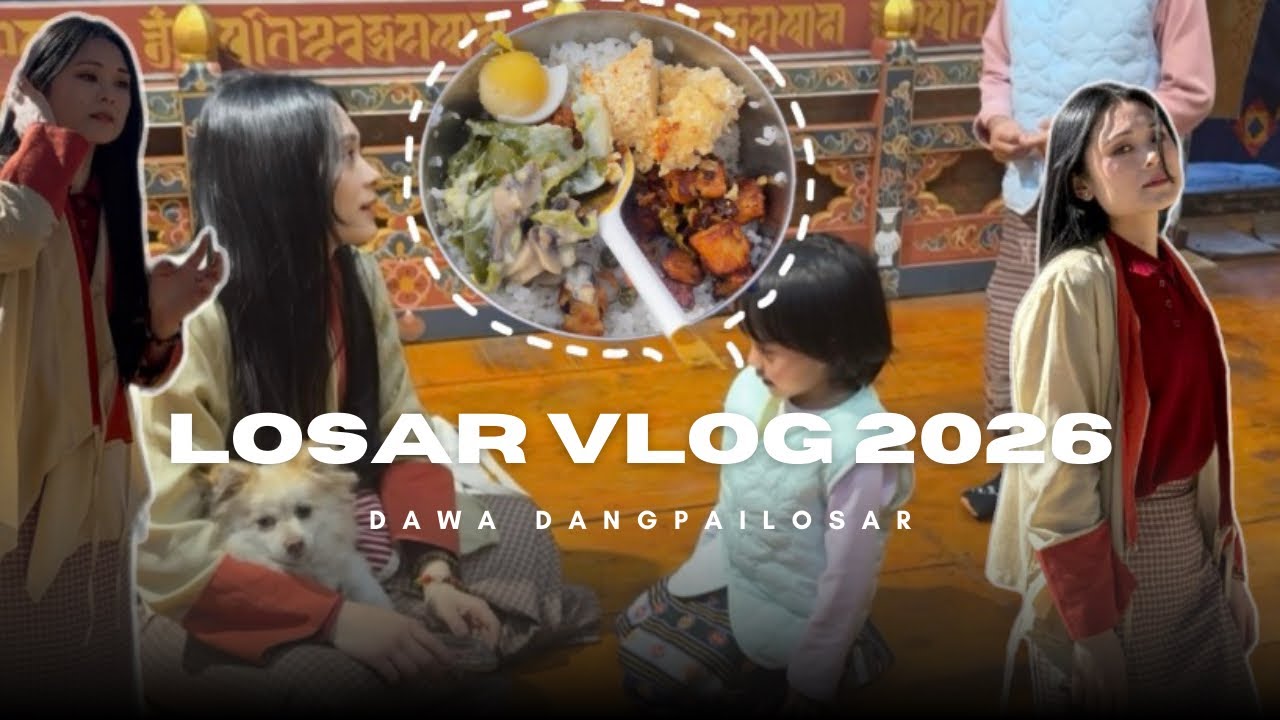 Life In Bhutan | Losar Vlog 2026 | Dawa Dangpai Losar