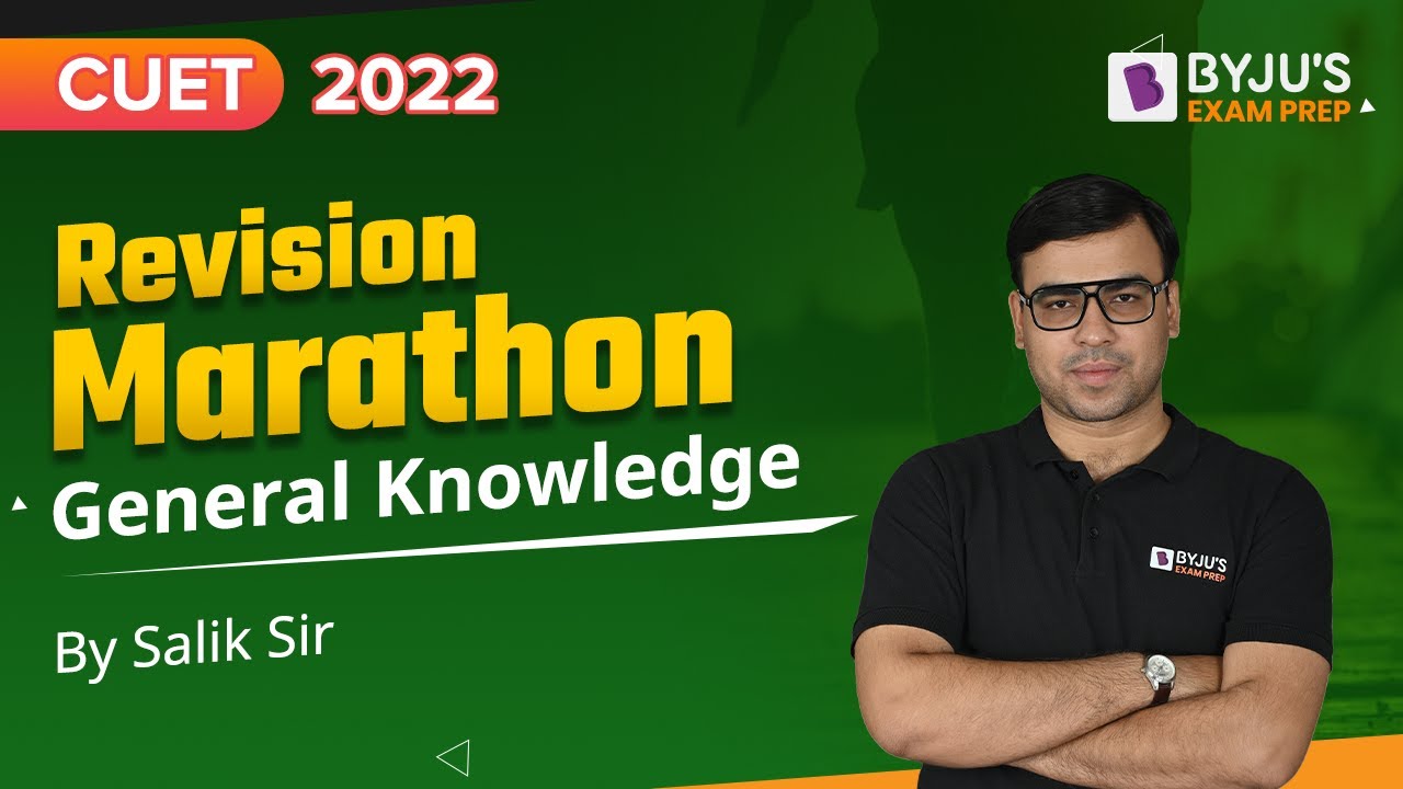 General Knowledge Marathon | CUET 2022 General Knowledge Revision | BYJU&rsquo;S Exam Prep