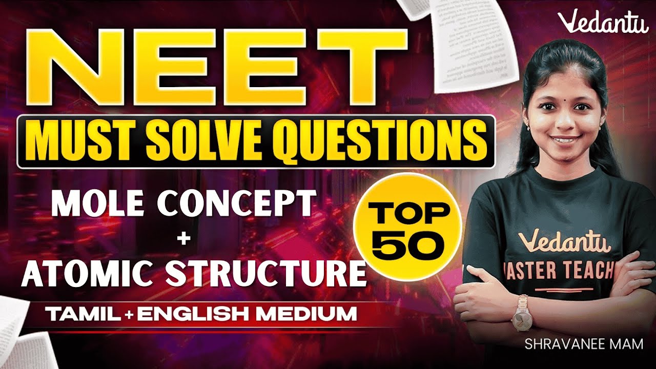 NEET 2025 | Mole Concept | Atomic Structure  - Top 50 Questions | NEET Chemistry | Shravanee Ma'am