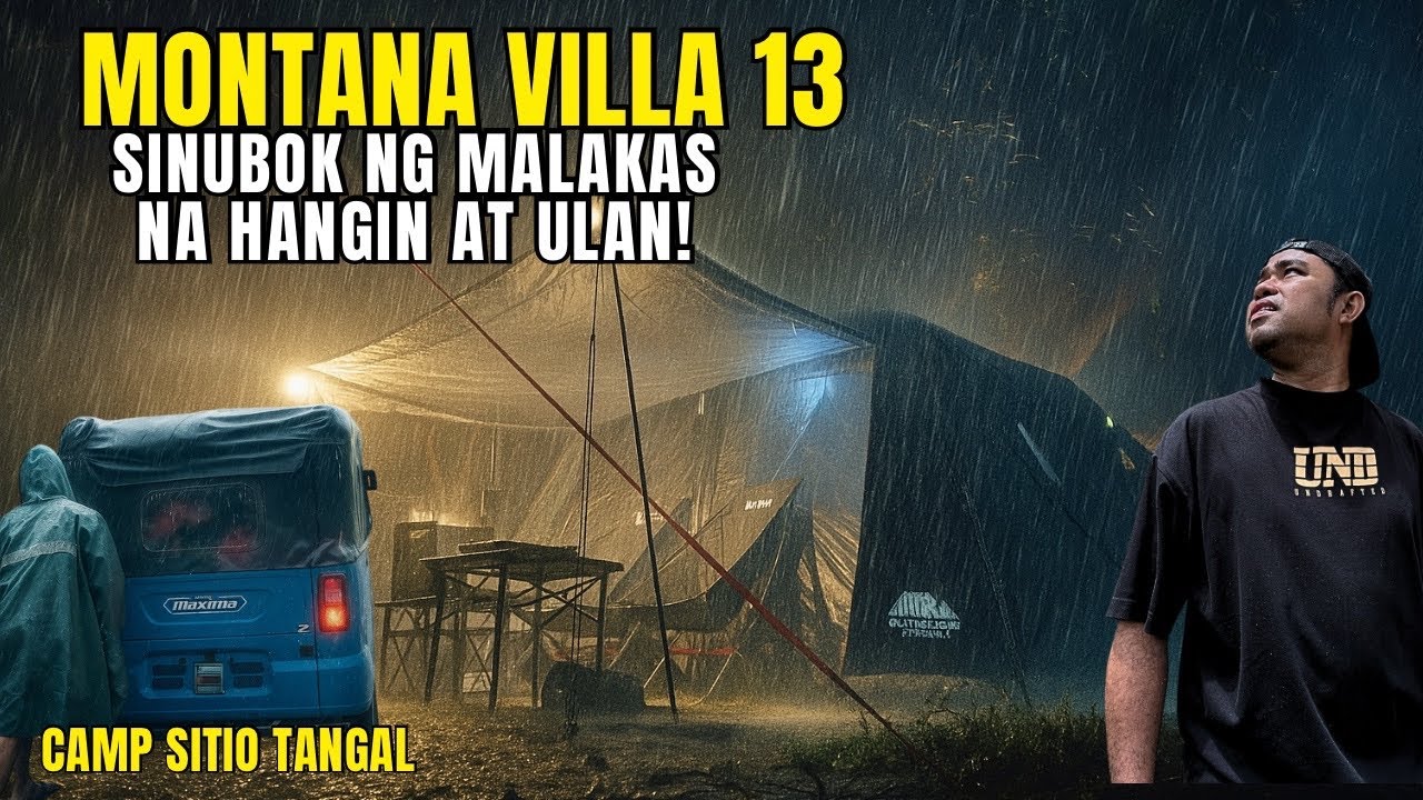 HAGUPIT NG TRIBUNADA | BAGONG SPOT SA CAMP SITIO TANGAL | VILLA 13 MONTANA OUTDOORS | TUKTUK CAMPING