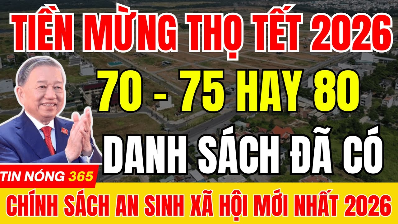 Các Tuổi Được Nhận Tiền Mừng Thọ Tết 2026 – 70, 75 Hay 80 Danh Sách Đã Có? | #tintuc   #quatet