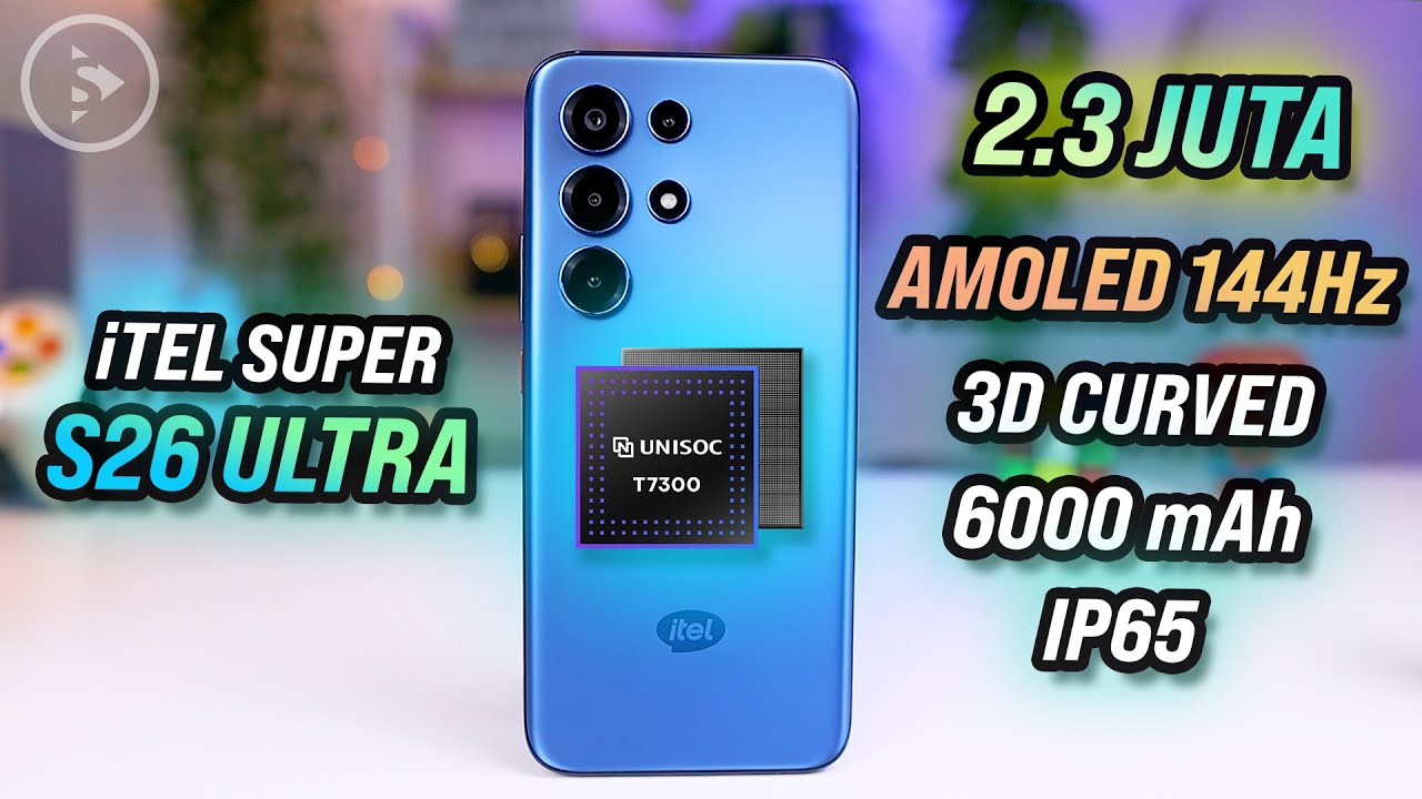 Review Itel Super S26 Ultra - AMOLED 144Hz & 6000 mAh di Harga 2 Jutaan!