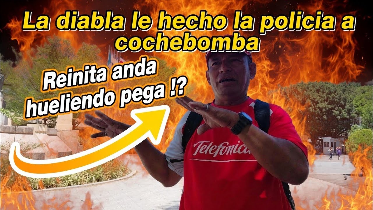 LA DIABLA LE HECHO LA POLICIA A COCHEBOMBA !