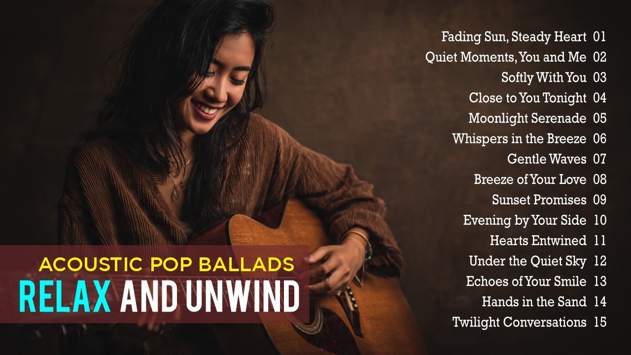 Soft Acoustic Pop Ballads 🎶 Relaxing Western Songs for Sleep, Stress Relief, and Calm 130226