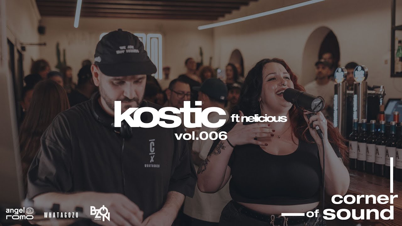 corner of sound vol.006 w/ kostic & nelicious | afrobeat, r&b, deep house
