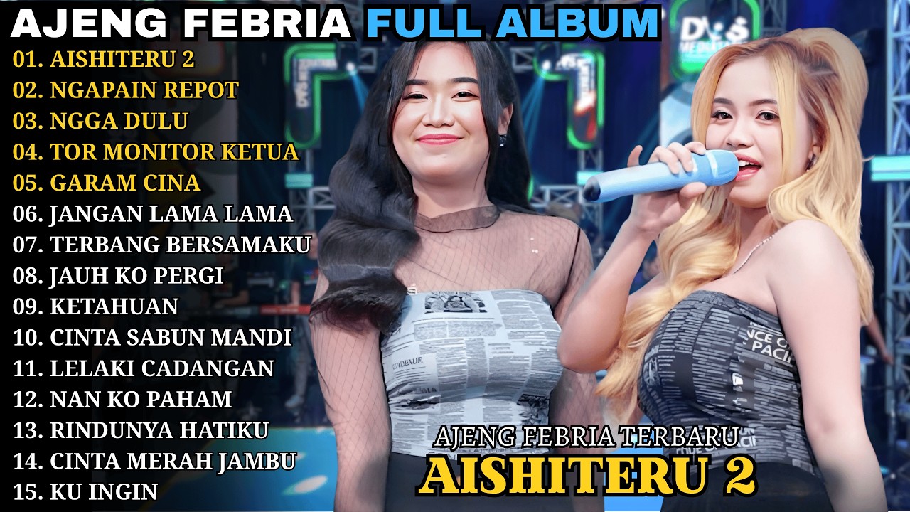 AISHITERU 2 - NGAPAIN REPOT | AJENG FEBRIA || WARNA WARNI MUSIC FULL ALBUM 2026
