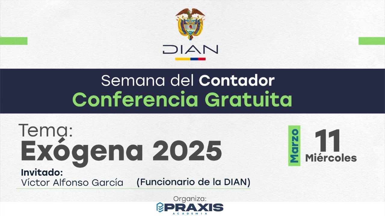 Semana del contador Praxis: Exógena 2025 con la DIAN