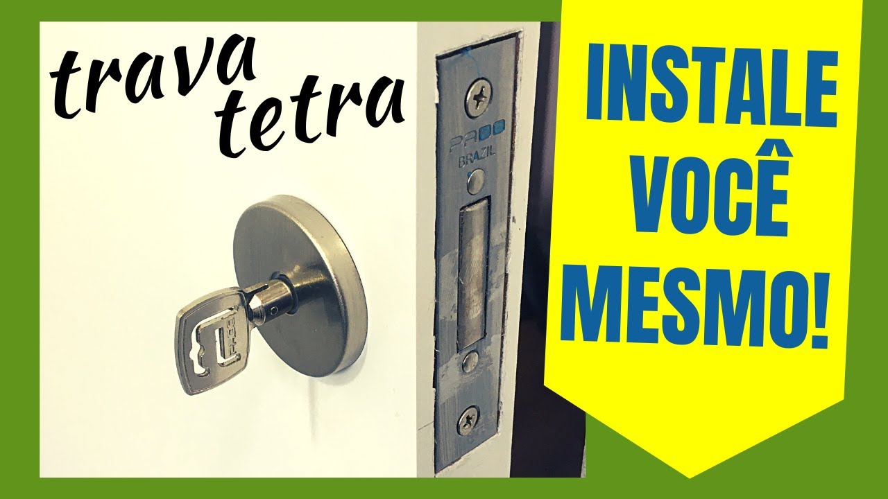 COMO INSTALAR uma FECHADURA TETRA