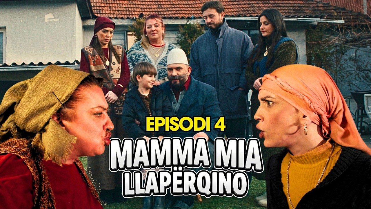 Mamma Mia Llapërqino - Episodi 4 (Sezoni 1) | Klan Kosova