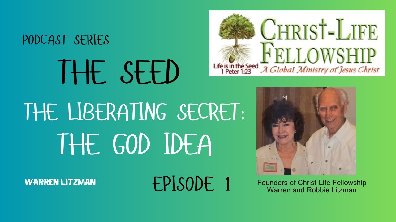 The Seed: The Liberating Secret. The God Idea.