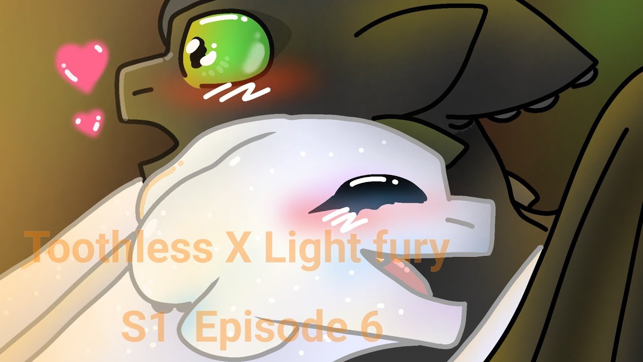 Toothless X Light fury / S1 [Episode 5 ]