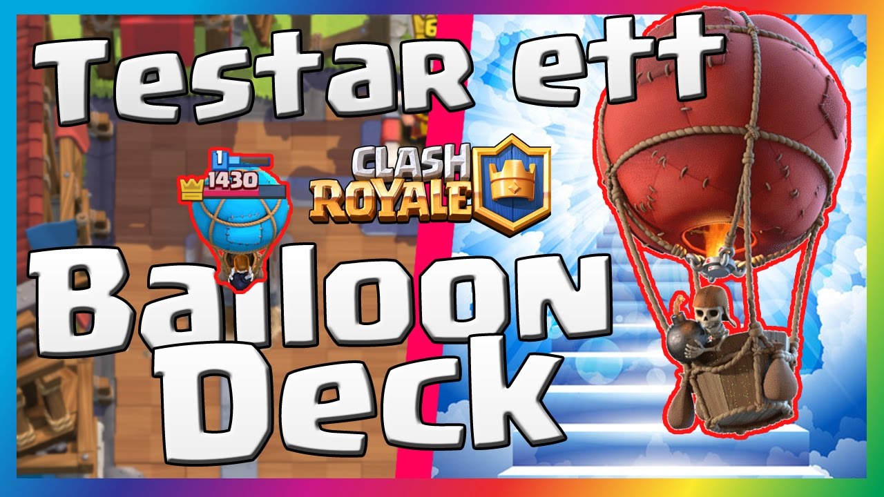 Clash Royale p&aring; Svenska! | Testar ett Balloon Deck!