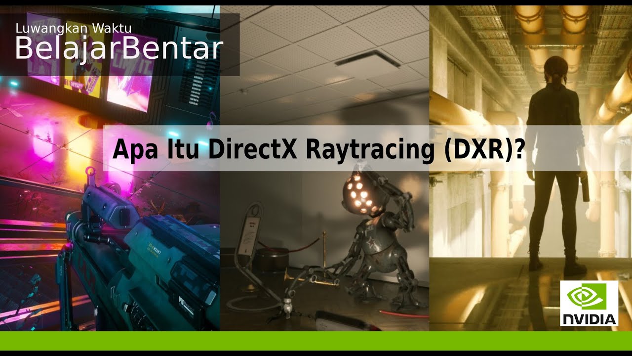 Belajar Apa itu DirectX Ray Tracing (DXR) Oleh Tony Tamasi NVIDIA