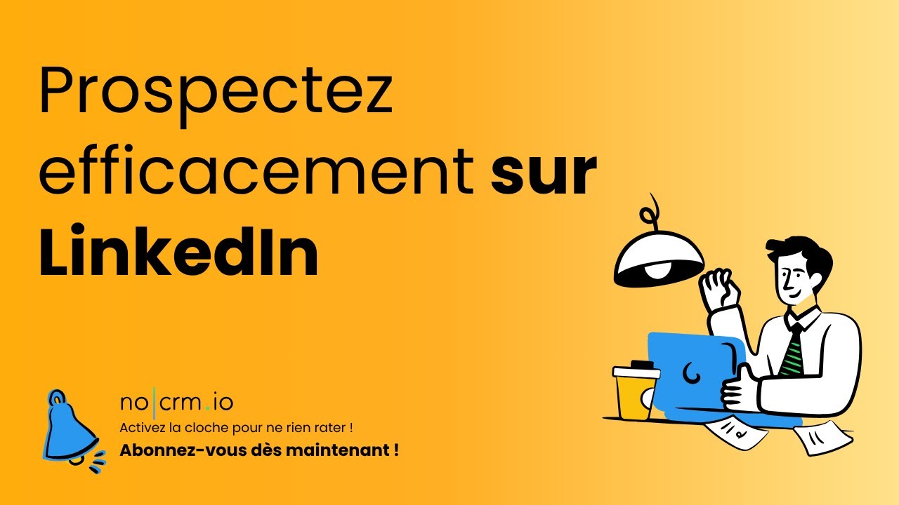 Prospectez efficacement sur LinkedIn avec noCRM et Waalaxy