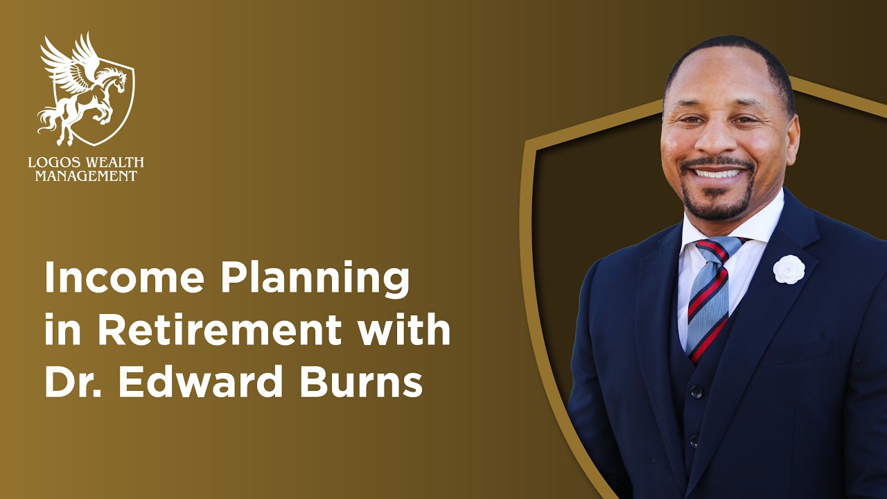 Income Planning in Retirement with Dr. Edward Burns